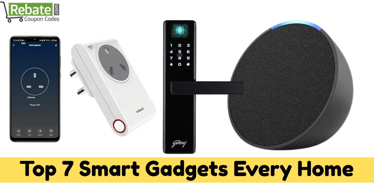 Top 7 Smart Gadgets Every Home