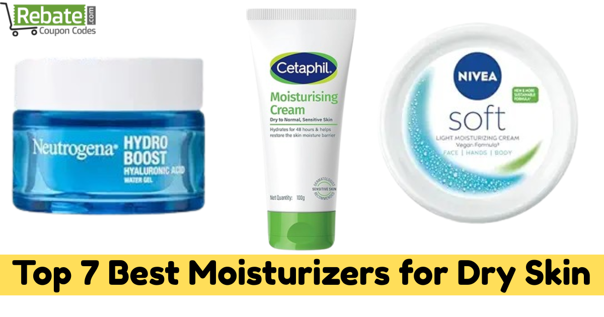 Top 7 Best Moisturizers for Dry Skin