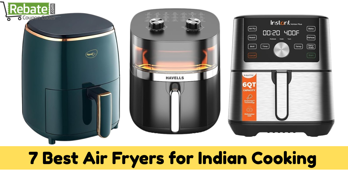 7 Best Air Fryers for Indian Cooking