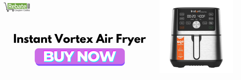 Instant Vortex Air Fryer