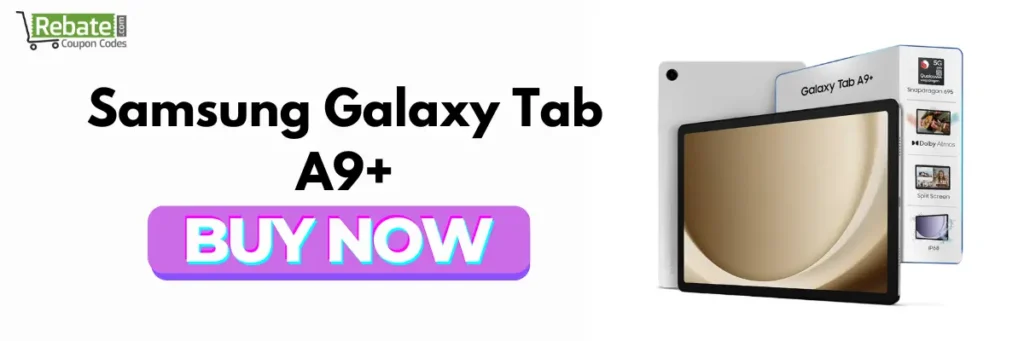 Samsung Galaxy Tab A9+ – Best Tablet for Multitasking