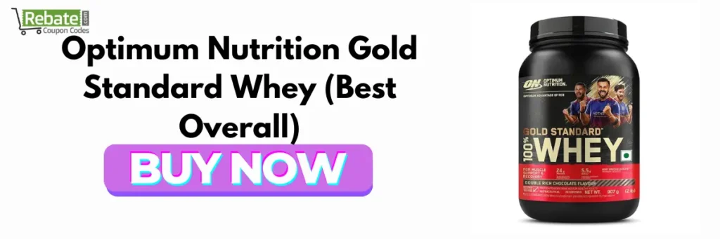 Optimum Nutrition Gold Standard Whey (Best Overall)