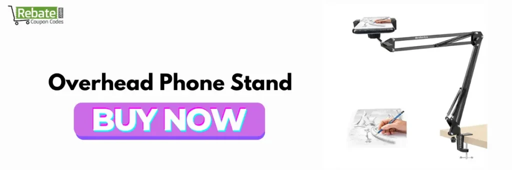 Overhead Phone Stand