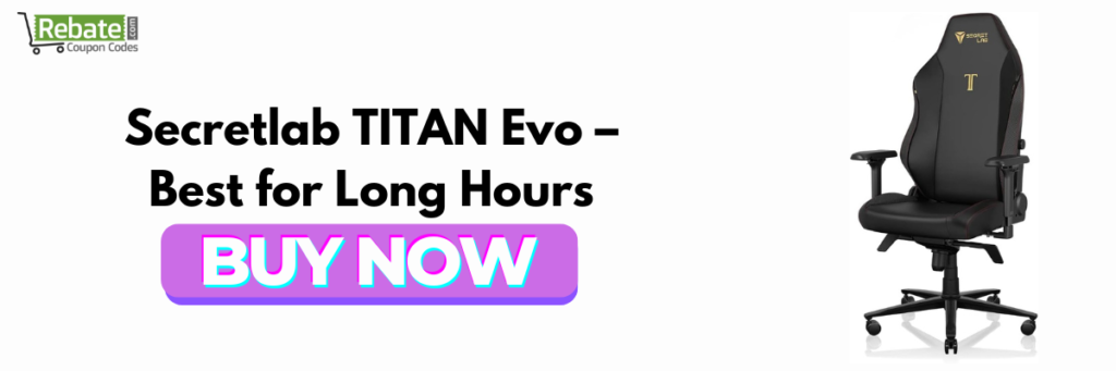 Secretlab TITAN Evo – Best Gaming Chair for Long Hours